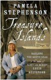 Treasure Islands: Sailing The South Seas in the wake of Fanny and Robert Louise Stevenson