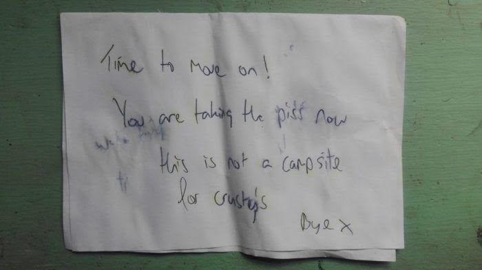 anonymous note reads:time to move on! you are taking the piss now, this is not a campsite for crusty's, Bye x